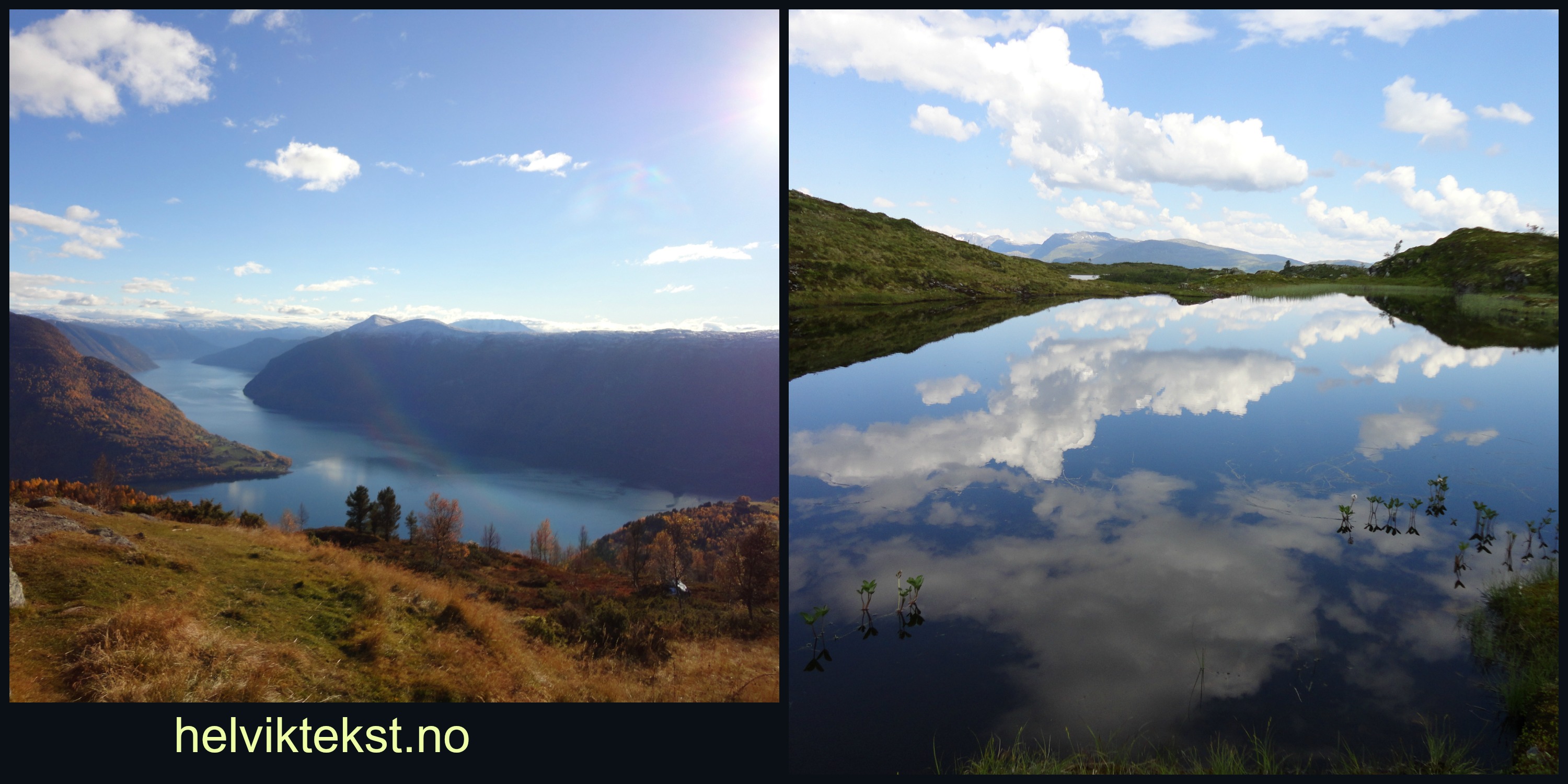 Bilete 1: Fjell med fjord i botnen i haustfargar, bilete 2: Blå himmel og skyer speglar seg i eit fjellvatn.